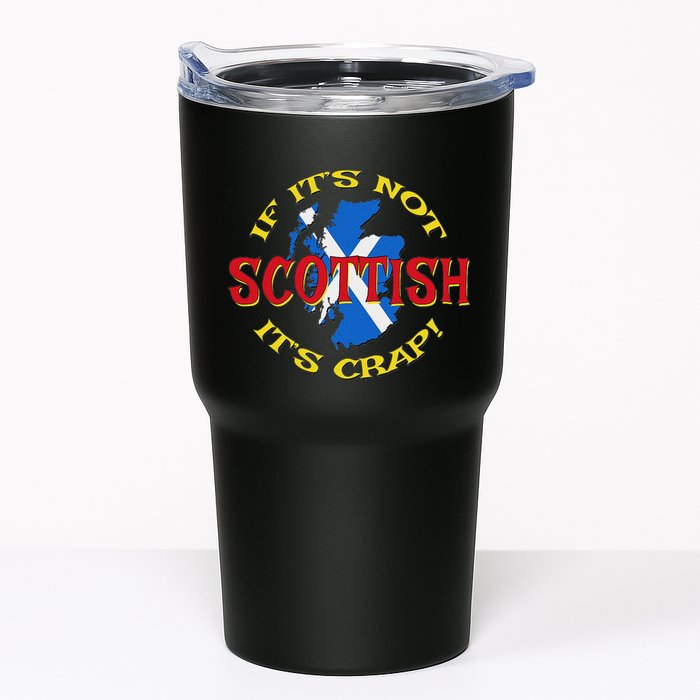 If ItS Not Scottish ItS Crap! Tumbler