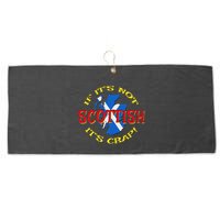 If ItS Not Scottish ItS Crap! Large Microfiber Waffle Golf Towel