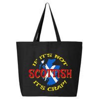 If ItS Not Scottish ItS Crap! 25L Jumbo Tote