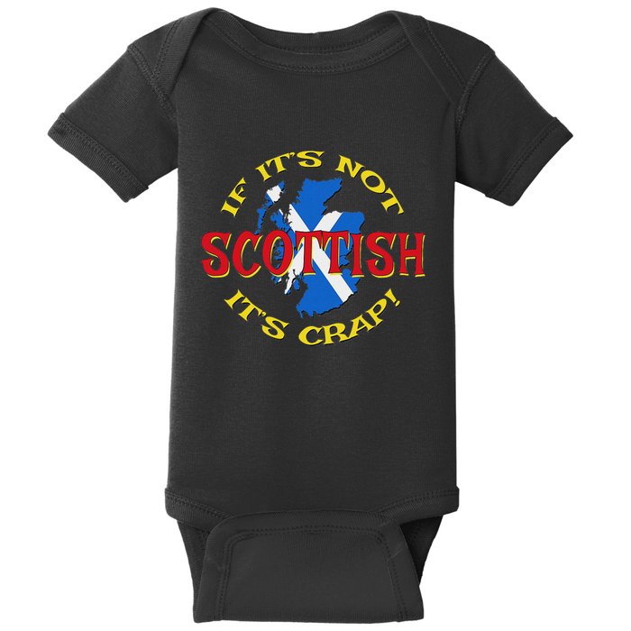 If ItS Not Scottish ItS Crap! Baby Bodysuit