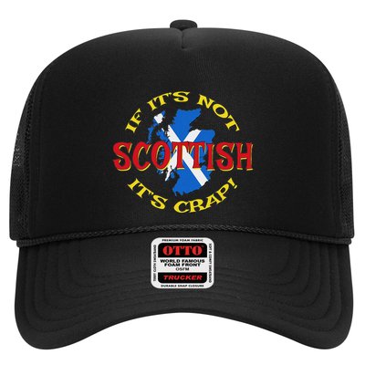 If ItS Not Scottish ItS Crap! Trucker Hat