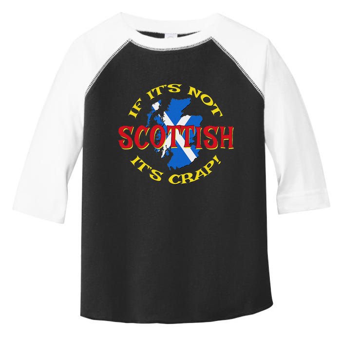 If ItS Not Scottish ItS Crap! Toddler Fine Jersey T-Shirt