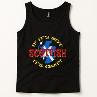 If ItS Not Scottish ItS Crap! Tank Top