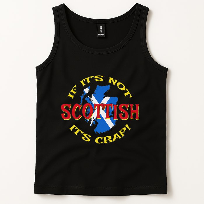 If ItS Not Scottish ItS Crap! Tank Top