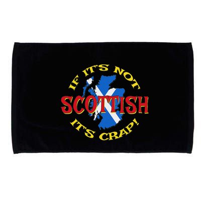 If ItS Not Scottish ItS Crap! Microfiber Hand Towel