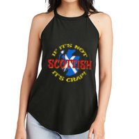 If ItS Not Scottish ItS Crap! Women's Perfect Tri Rocker Tank