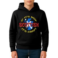 If ItS Not Scottish ItS Crap! Kids Hoodie