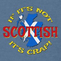 If ItS Not Scottish ItS Crap! Garment-Dyed Sweatshirt