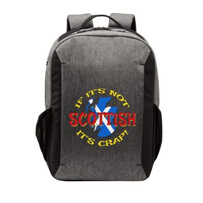 If ItS Not Scottish ItS Crap! Vector Backpack