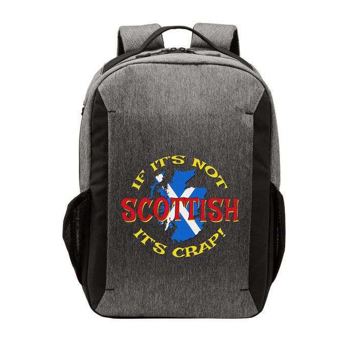 If ItS Not Scottish ItS Crap! Vector Backpack