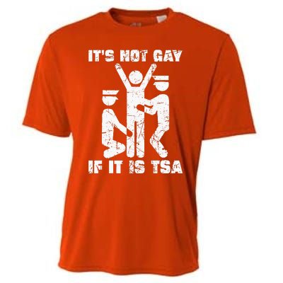 It Is Not Gay If ItS Tsa Security Cooling Performance Crew T-Shirt