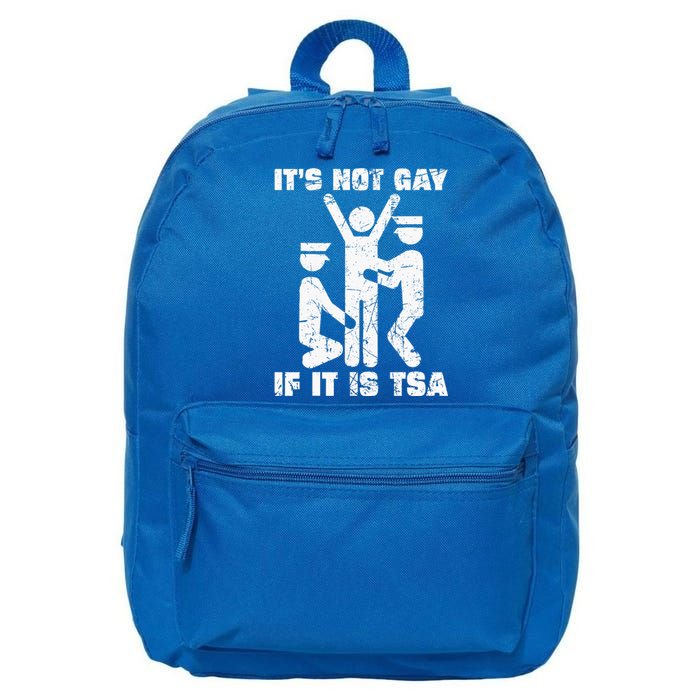 It Is Not Gay If ItS Tsa Security 16 in Basic Backpack