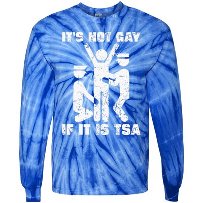 It Is Not Gay If ItS Tsa Security Tie-Dye Long Sleeve Shirt