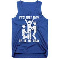 It Is Not Gay If ItS Tsa Security Tank Top