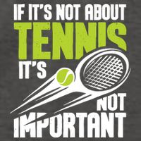 If ItS Not About Tennis ItS Not Important Sports Lover Vector Backpack