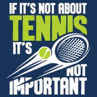 If ItS Not About Tennis ItS Not Important Sports Lover 25L Jumbo Tote