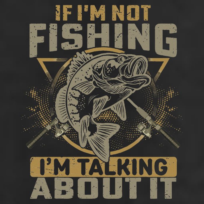 If I'm Not Fishing I'm Talking About It Funny Fishing Quote Golf Towel