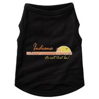 Indiana Its Not That Bad Awesome Retro State Doggie Tank