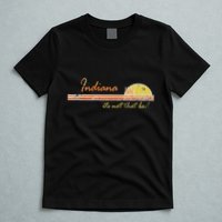 Indiana Its Not That Bad Awesome Retro State T-Shirt