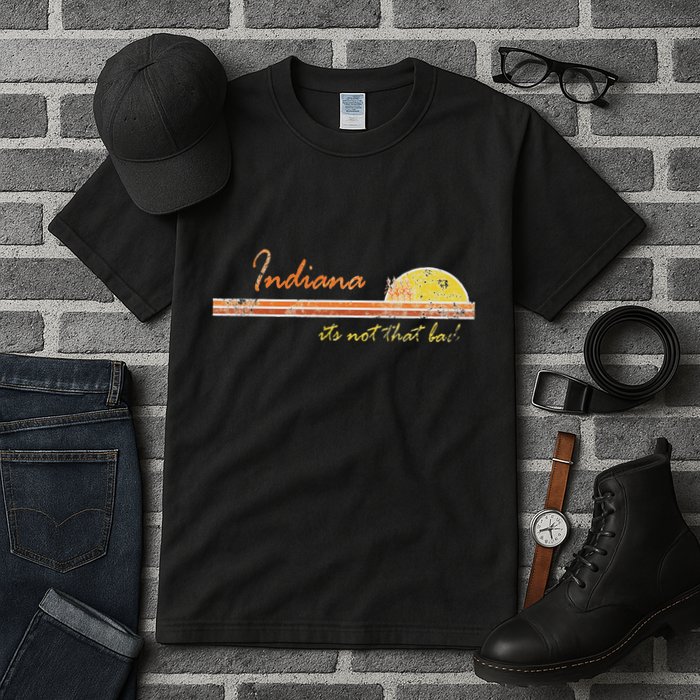 Indiana Its Not That Bad Awesome Retro State Tall T-Shirt