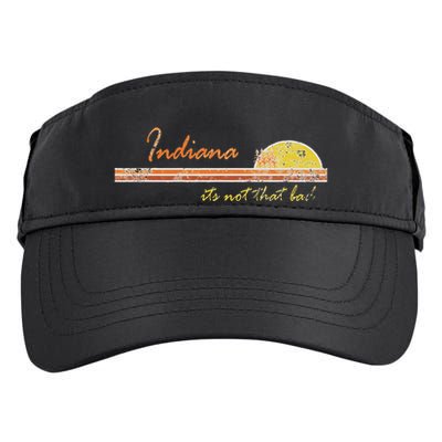 Indiana Its Not That Bad Awesome Retro State Adult Drive Performance Visor