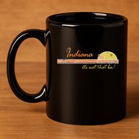Indiana Its Not That Bad Awesome Retro State 11oz C Handle Ceramic Mug