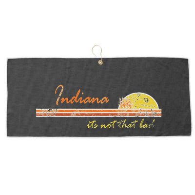 Indiana Its Not That Bad Awesome Retro State Large Microfiber Waffle Golf Towel
