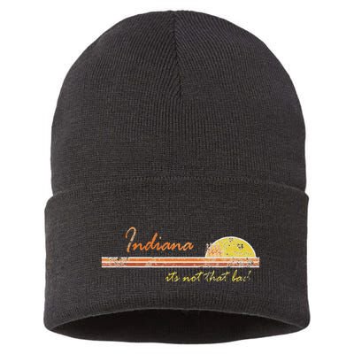 Indiana Its Not That Bad Awesome Retro State Sustainable Knit Beanie