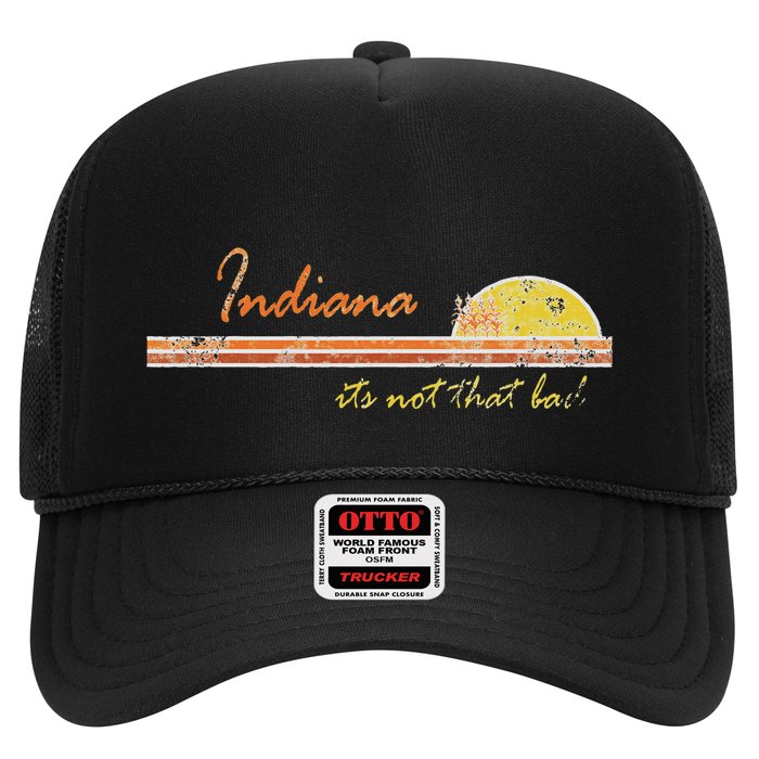 Indiana Its Not That Bad Awesome Retro State Trucker Hat