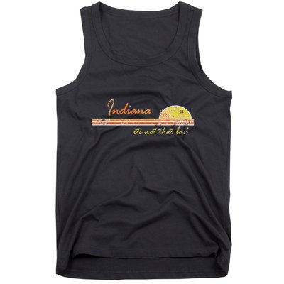 Indiana Its Not That Bad Awesome Retro State Tank Top
