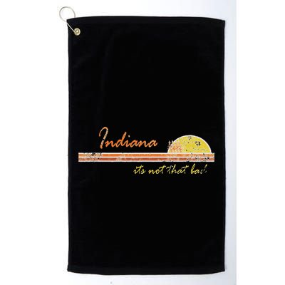 Indiana Its Not That Bad Awesome Retro State Golf Towel