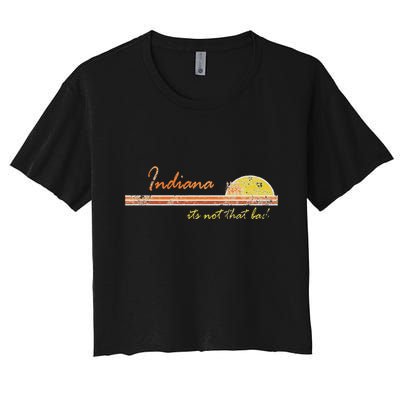 Indiana Its Not That Bad Awesome Retro State Crop Top