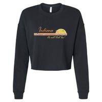 Indiana Its Not That Bad Awesome Retro State Cropped Pullover Crew