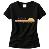 Indiana Its Not That Bad Awesome Retro State Womens T-Shirt