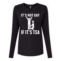 It Is Not Gay If It Is Tsa Funny Security Airline Lovers Womens Cotton Relaxed Long Sleeve T-Shirt