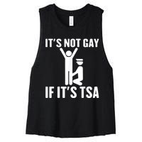 It Is Not Gay If It Is Tsa Funny Security Airline Lovers Women's Racerback Cropped Tank