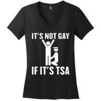 It Is Not Gay If It Is Tsa Funny Security Airline Lovers Women's V-Neck T-Shirt