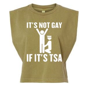 It Is Not Gay If It Is Tsa Funny Security Airline Lovers Garment-Dyed Women's Muscle Tee