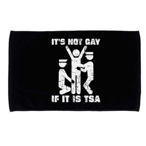 It Is Not Gay If ItS Tsa Security Microfiber Hand Towel