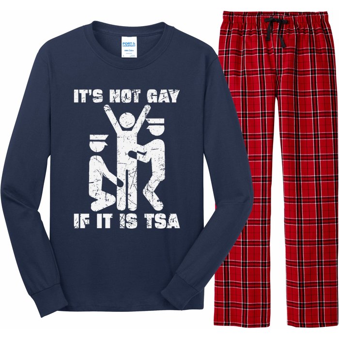 It Is Not Gay If ItS Tsa Security Long Sleeve Pajama Set