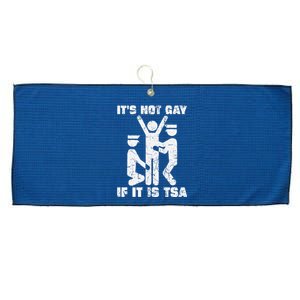 It Is Not Gay If ItS Tsa Security Large Microfiber Waffle Golf Towel