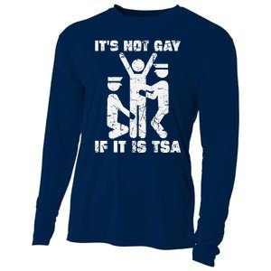 It Is Not Gay If ItS Tsa Security Cooling Performance Long Sleeve Crew