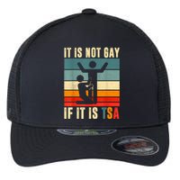 It Is Not Gay If ItS Tsa Funny Security Outfit Retro Flexfit Unipanel Trucker Cap