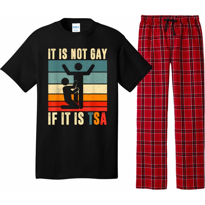 It Is Not Gay If ItS Tsa Funny Security Outfit Retro Pajama Set