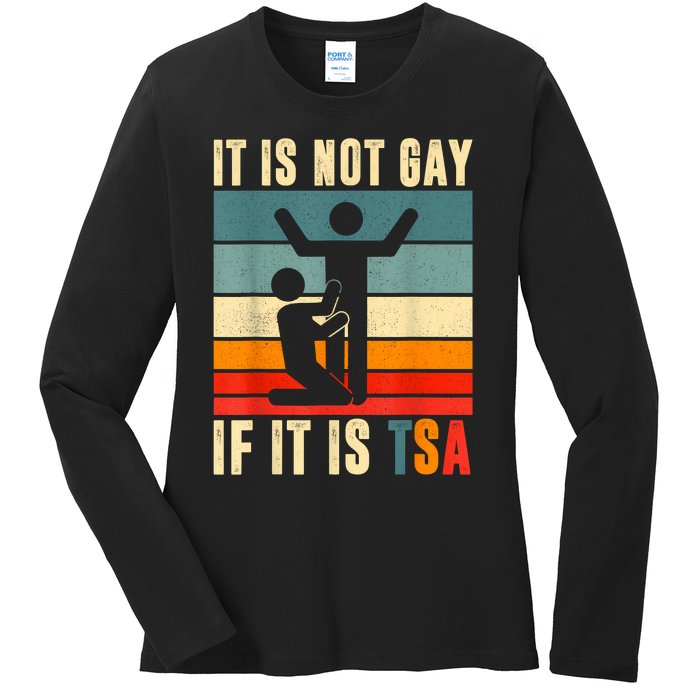 It Is Not Gay If ItS Tsa Funny Security Outfit Retro Ladies Long Sleeve Shirt