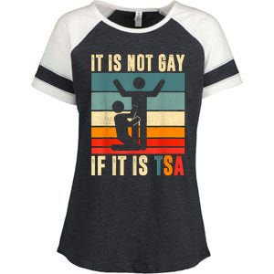 It Is Not Gay If ItS Tsa Funny Security Outfit Retro Enza Ladies Jersey Colorblock Tee