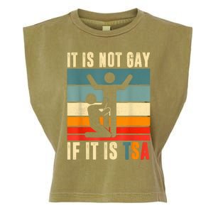 It Is Not Gay If ItS Tsa Funny Security Outfit Retro Garment-Dyed Women's Muscle Tee