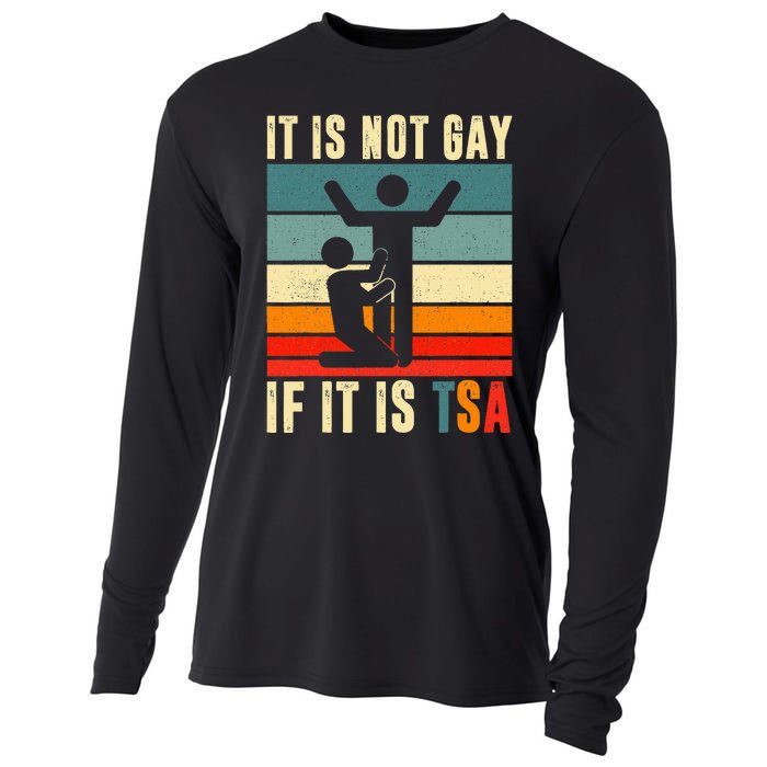 It Is Not Gay If ItS Tsa Funny Security Outfit Retro Cooling Performance Long Sleeve Crew