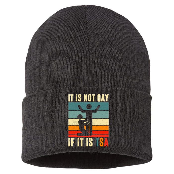 It Is Not Gay If ItS Tsa Funny Security Outfit Retro Sustainable Knit Beanie