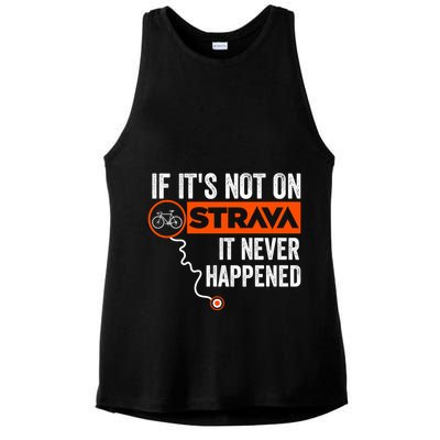 If Its Not On Strava It Never Happened Funny Cyclist Dad Gift Ladies PosiCharge Tri-Blend Wicking Tank